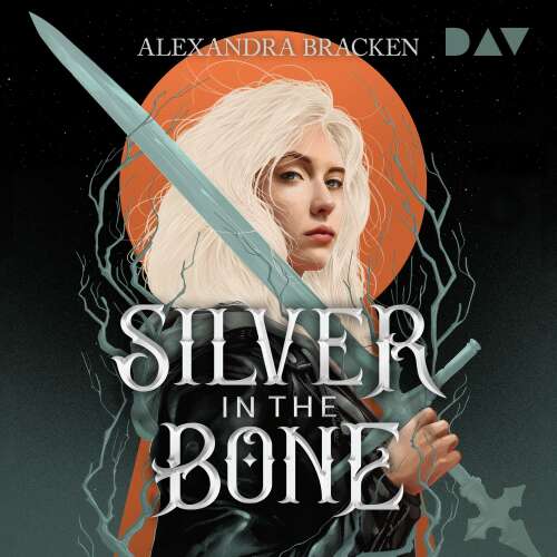 Cover von Alexandra Bracken - Die Hollower-Saga - Band 1 - Silver in the Bone