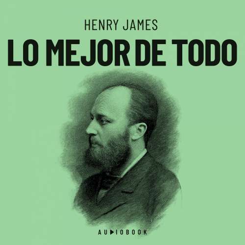Cover von Henry James - Lo mejor de todo