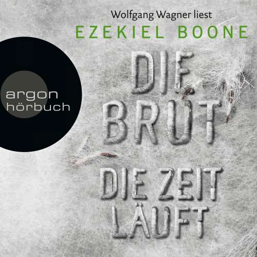 Cover von Ezekiel Boone - Die Brut - Band 2 - Die Zeit läuft