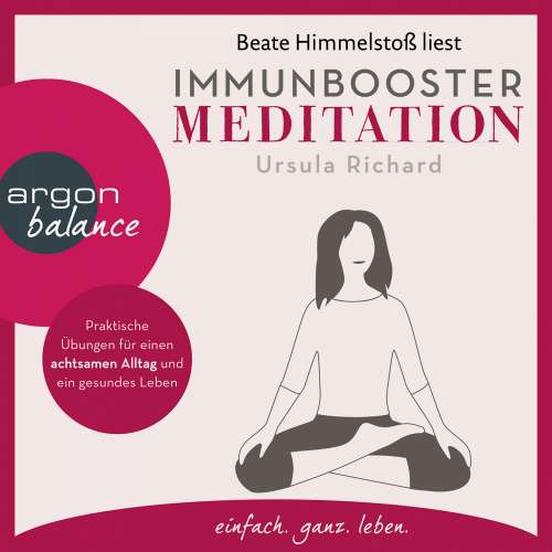 Cover von Ursula Richard - Immunbooster Meditation - Praktische Übungen für einen achtsamen Alltag und ein gesundes Leben