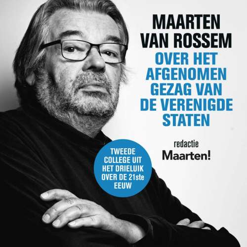 Cover von Maarten van Rossem - Maarten van Rossem over het afgenomen gezag van de Verenigde Staten