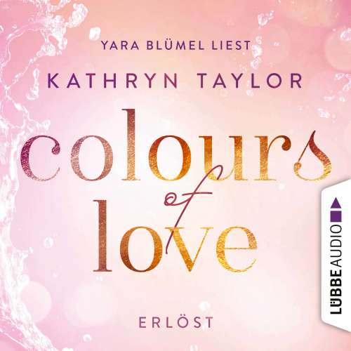 Cover von Kathryn Taylor - Colours of Love - Erlöst