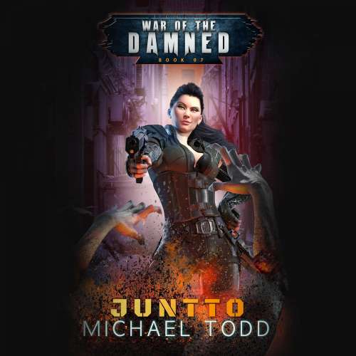Cover von Michael Todd - War of the Damned - Book 7 - Juntto - A Supernatural Action Adventure Opera