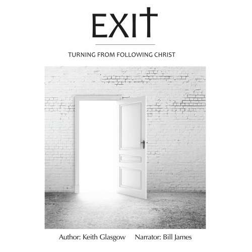 Cover von Keith Glasgow - Exit - Turning from following Christ
