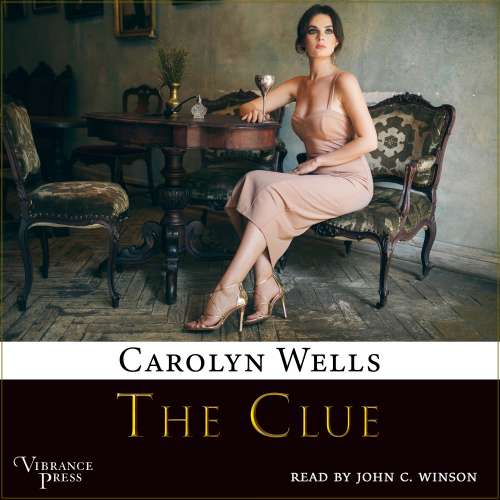Cover von Carolyn Wells - A Fleming Stone Mystery - Book 1 - The Clue