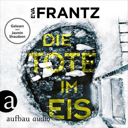 Cover von Eva Frantz - Anna Glad ermittelt - Band 1 - Die Tote im Eis - Ein Fall für Anna Glad