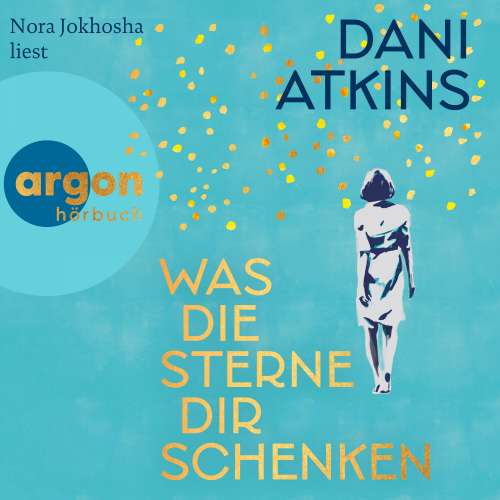 Cover von Dani Atkins - Was die Sterne dir schenken