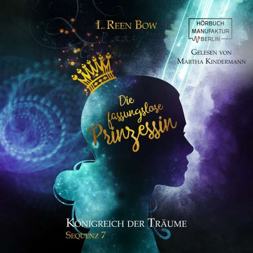 Cover von I. Reen Bow - Königreich der Träume - Sequenz 7 - Die fassungslose Prinzessin