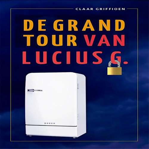 Cover von Claar Griffioen - De Grand Tour van Lucius G.