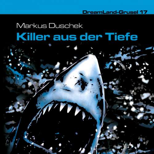 Cover von Dreamland Grusel - Folge 17 - Killer aus der Tiefe