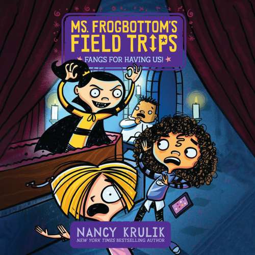 Cover von Nancy Krulik - Ms. Frogbottom's Field Trips - Book 3 - Fangs for Having Us!