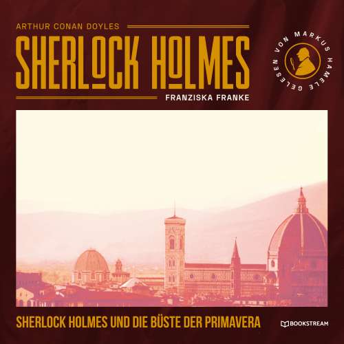 Cover von Sir Arthur Conan Doyle - Sherlock Holmes und die Büste der Primavera