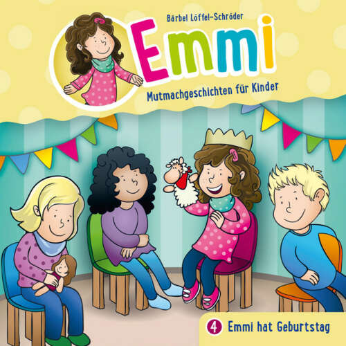 Cover von Emmi - Mutmachgeschichten für Kinder - 04: Emmi hat Geburtstag