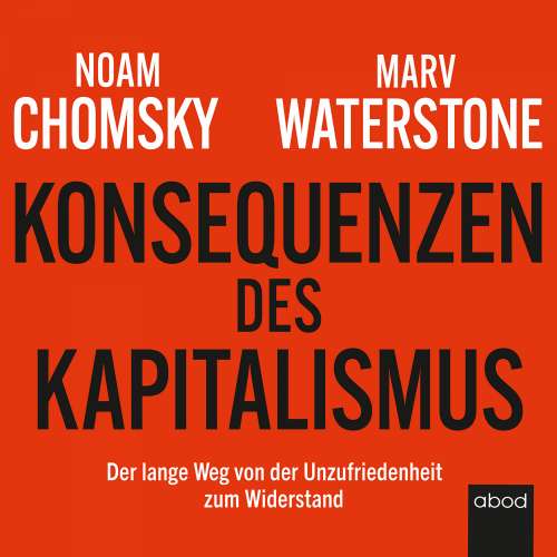 Cover von Marv Waterstone - Konsequenzen des Kapitalismus - Der lange Weg von der Unzufriedenheit zum Widerstand