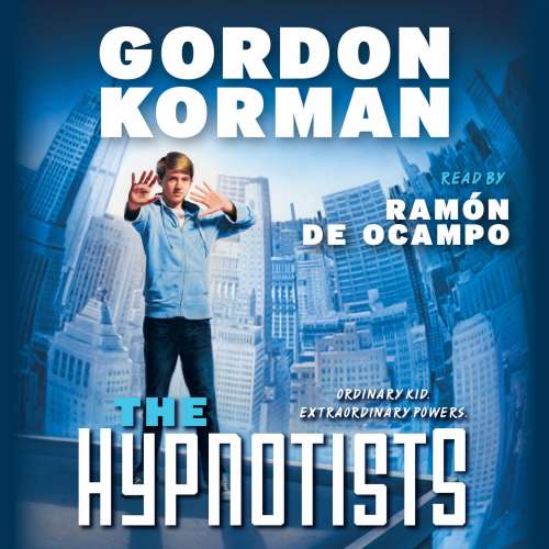 Cover von Gordon Korman - The Hypnotists 1 - The Hypnotists