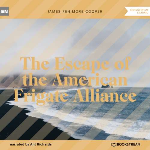 Cover von James Fenimore Cooper - The Escape of the American Frigate Alliance
