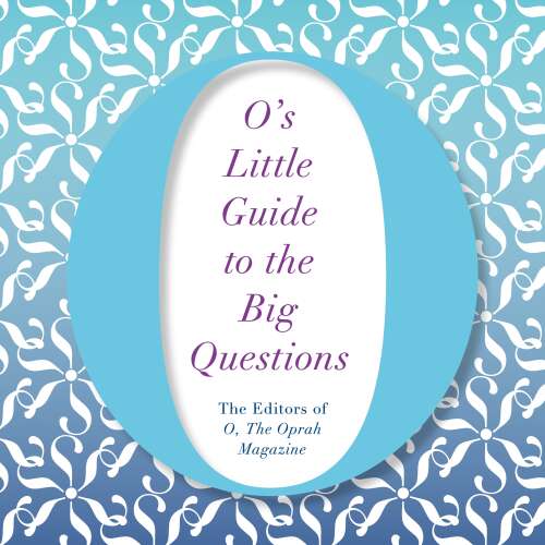 Cover von the Oprah Magazine The Editors of O - O's Little Books/Guides - Book 6 - O's Little Guide to the Big Questions