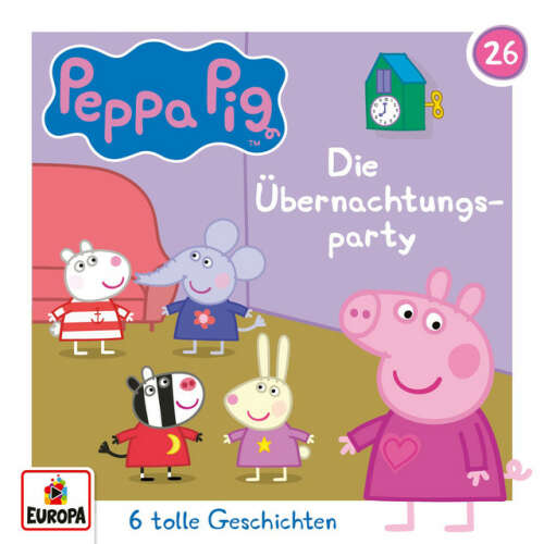 Cover von Peppa Pig Hörspiele - Folge 26: Die Übernachtungsparty