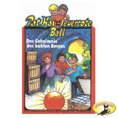 Cover von Jo Roszak - Pat, Kai und der feuerrote Ball - Das Geheimnis des kahlen Berges