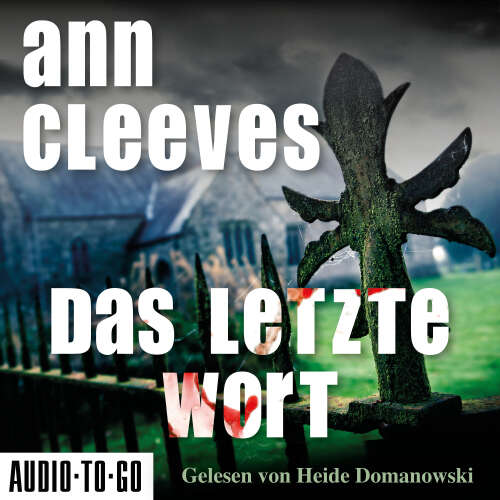 Cover von Ann Cleeves - Vera Stanhope ermittelt - Band 4 - Das letzte Wort
