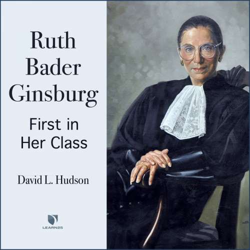Cover von David Hudson - Justice Ruth Bader Ginsburg - First In Her Class