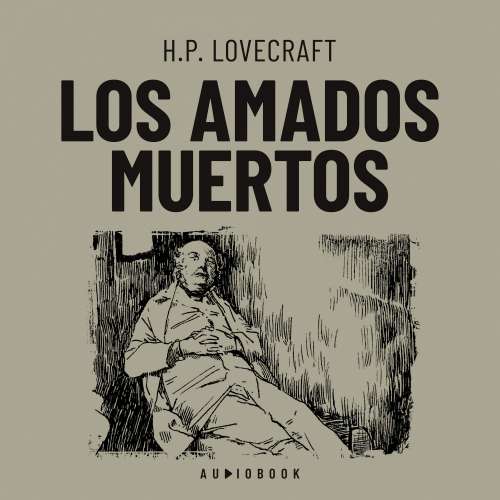 Cover von H.P. Lovecraft - Los amados muertos