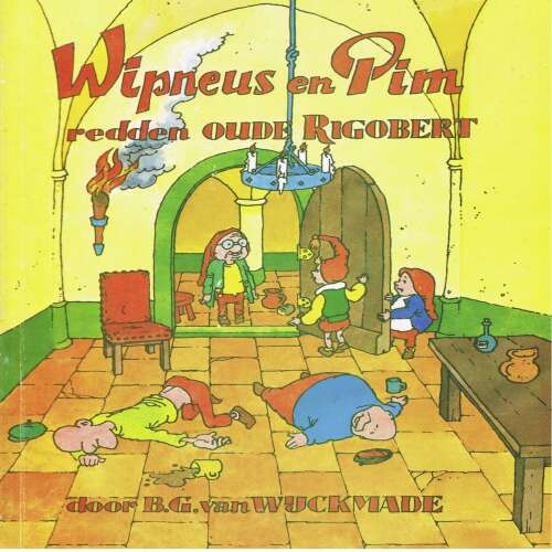 Cover von B.G. van Wijckmade - Wipneus en Pim - Deel 37 - Wipneus en Pim redden oude Rigobert