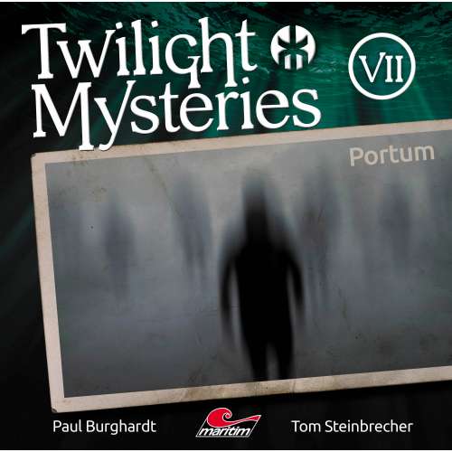 Cover von Paul Burghardt - Twilight Mysteries - Folge 7 - Portum