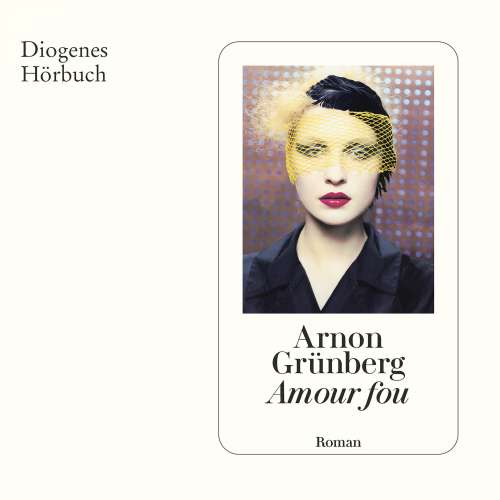 Cover von Arnon Grünberg - Amour fou