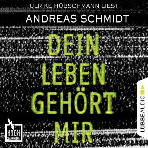 Cover von Andreas Schmidt - Hochspannung - Folge 5 - Dein Leben gehört mir