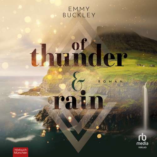 Cover von Emmy Buckley - Faroer-Reihe - Eine cosy romance auf den Färöer Inseln - Buch 1 - Of thunder and rain
