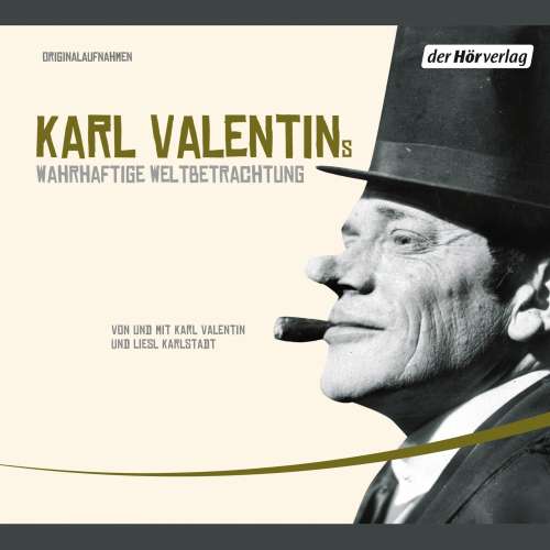 Cover von Karl Valentin - Karl Valentins wahrhaftige Weltbetrachtung