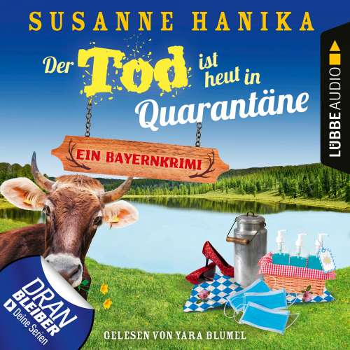 Cover von Susanne Hanika - Sofia und die Hirschgrund-Morde - Teil 10 - Der Tod ist heut in Quarantäne - Ein Bayernkrimi