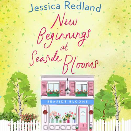 Cover von Jessica Redland - Welcome To Whitsborough Bay - Book 2 - New Beginnings at Seaside Blooms