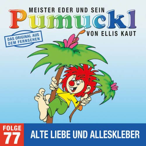 Cover von Pumuckl - 77: Alte Liebe und Alleskleber (Das Original aus dem Fernsehen)