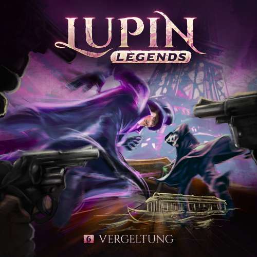 Cover von Lupin Legends - Lupin Legends - Folge 6 - Vergeltung