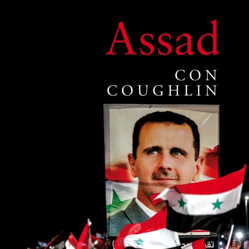 Cover von Con Coughlin - Assad - The Triumph of Tyranny