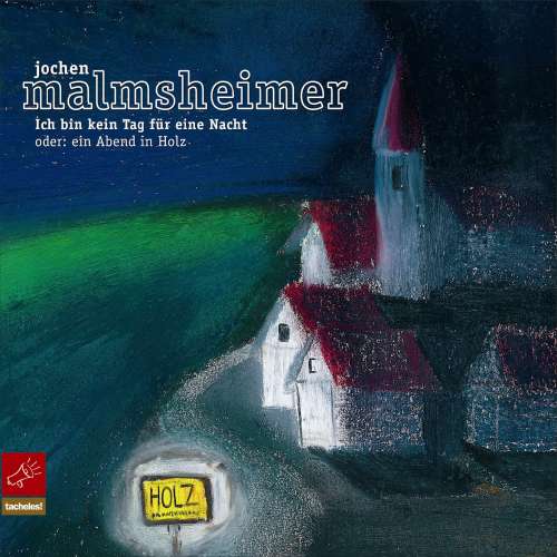 Cover von Jochen Malmsheimer - Ich Bin Kein Tag Für Eine Nacht