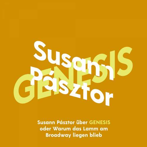 Cover von Susann Pásztor - KiWi Musikbibliothek - Band 13 - Susann Pásztor über Genesis oder Warum das Lamm am Broadway liegen blieb