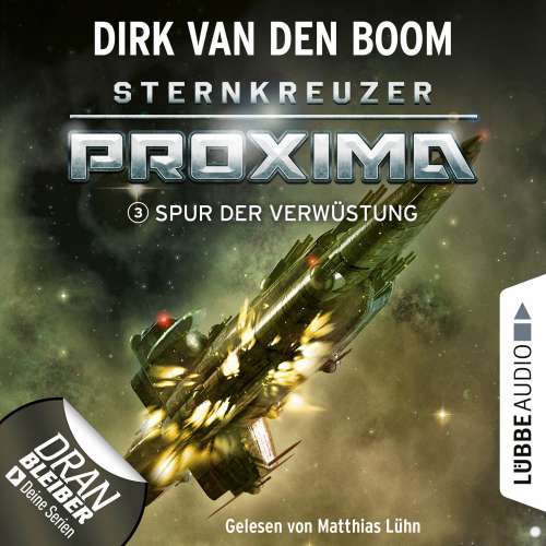 Cover von Dirk van den Boom - Sternkreuzer Proxima - Folge 3 - Spur der Verwüstung