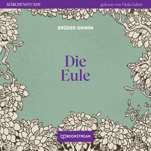 Cover von Brüder Grimm - Märchenstunde - Folge 118 - Die Eule