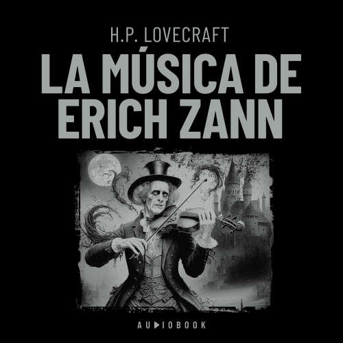 Cover von H.P. Lovecraft - La música de Erich Zann