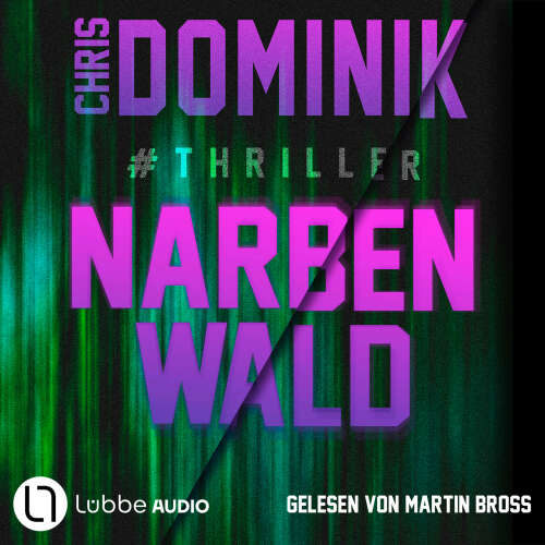 Cover - Chris Dominik - Ein Davids-und-Martin-Thriller - Teil 1 - Narbenwald #Thriller