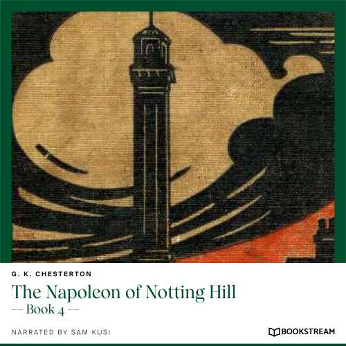 Cover von G. K. Chesterton - The Napoleon of Notting Hill - Book 4