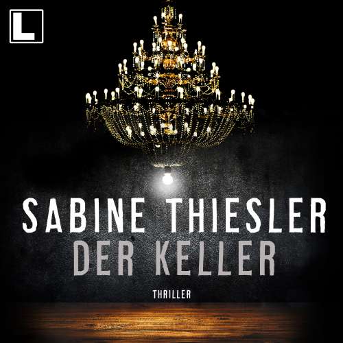 Cover von Sabine Thiesler - Der Keller