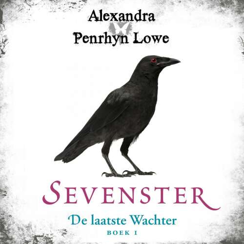 Cover von Alexandra Penrhyn Lowe - De laatste Wachter - Deel 1 - Sevenster