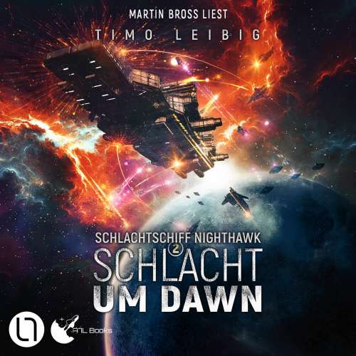 Cover von Timo Leibig - Schlachtschiff Nighthawk - Teil 2 - Schlacht um Dawn