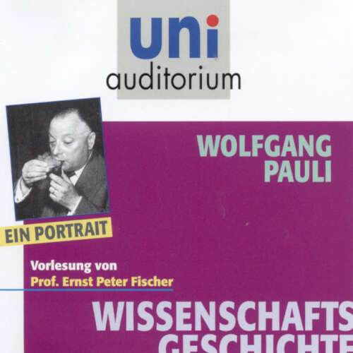 Cover von Wolfgang Pauli - Wissenschaftsgeschichte: Wolfgang Pauli (Ein Portrait)