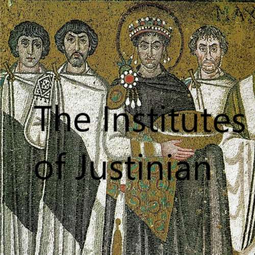 Cover von Justinian I - The Institutes of Justinian