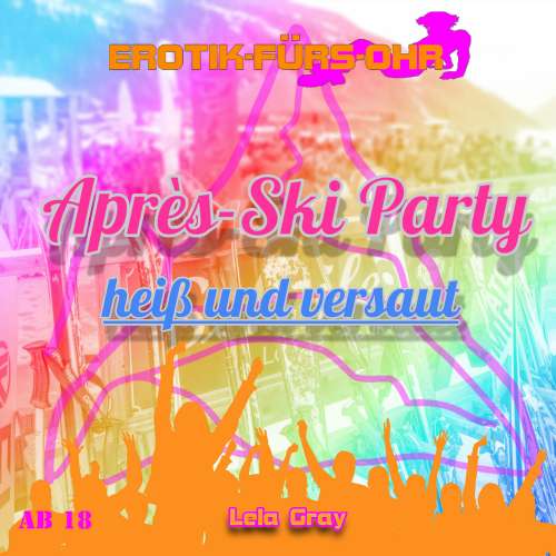 Cover von Erotik für's Ohr - Après-Ski Party heiß und versaut